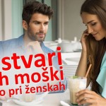 12-stvari-ki-jih-moski-iscemo-pri-zenskah-ona-on-zasebni-stiki