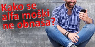 🔐 VIDEO: Ljubezenski nasveti | Kako se alfa moški ne obnaša?