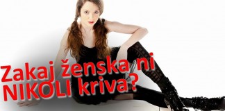 Zakaj zenska ni nikoli kriva