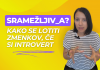 S Tamaro o zmenkih: Kako se lotiti zmenkov, če si introvert?